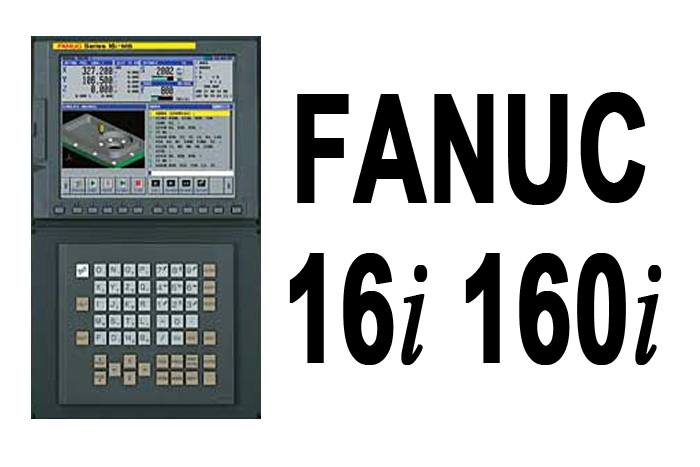 Fanuc 16i 160i CNC Series